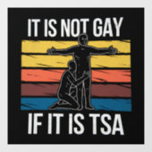 Het Is Niet Homoseksueel Als Het TSA-beveiliging L Raamsticker (Vel)