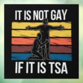 Het Is Niet Homoseksueel Als Het TSA-beveiliging L Raamsticker (Vel 3)