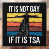 Het Is Niet Homoseksueel Als Het TSA-beveiliging L Raamsticker (Vel 2)