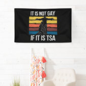 Het Is Niet Homoseksueel Als Het TSA Beveiliging L Spandoek (Insitu)