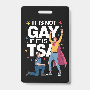 Het Is Niet Homoseksueel Als Het TSA Grappige Beve Badge