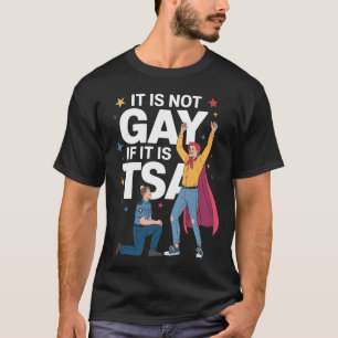 Het Is Niet Homoseksueel Als Het TSA Grappige Veil T-shirt