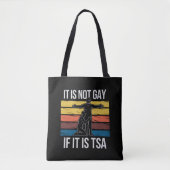 Het Is Niet Homoseksueel Als Het TSA Security LGBT Tote Bag (Voorkant)