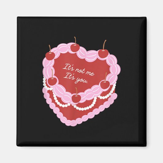 Het is niet ik het is jij Hart Cake Magneet (Voorkant)