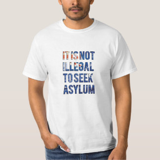 Het is niet illegaal asiel aan te vragen - Austral T-shirt