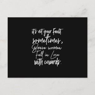het is niet jouw schuld soms dat dappere vrouwen h briefkaart