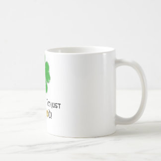 Het is niet Luck, ik ben gewoon zo GOED. Koffiemok