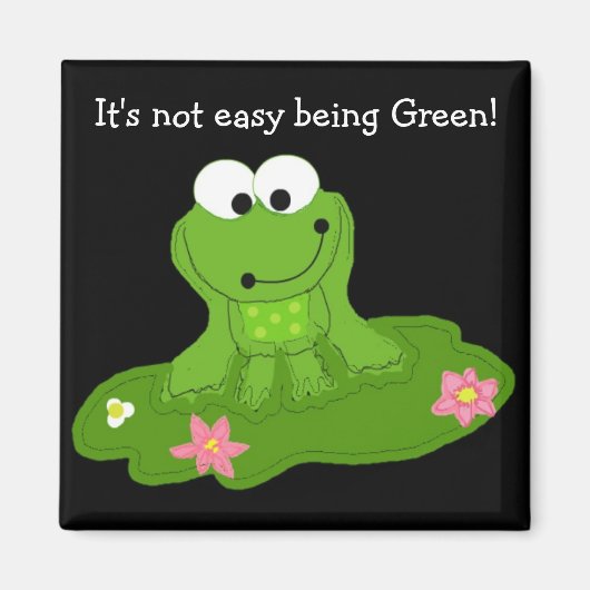 Het is niet makkelijk groen te zijn magneet (Voorkant)