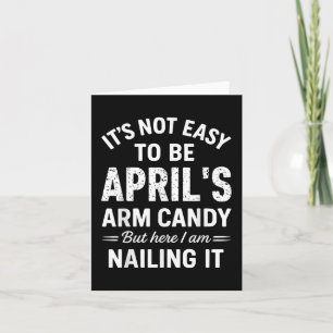 Het is niet makkelijk om april's arm snoep grappig kaart