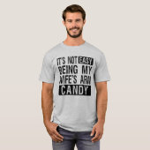 Het is niet makkelijk om de arm Snoep grap van mij T-shirt (Voorkant volledig)