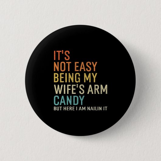Het is niet makkelijk om de armversiering van mijn ronde button 5,7 cm (Voorkant)