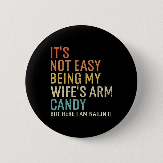 Het is niet makkelijk om de armversiering van mijn ronde button 5,7 cm (Voorkant)