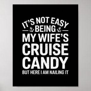 Het is niet makkelijk om de cruise snoep van mijn poster