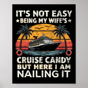 Het is niet makkelijk om de cruise snoep van mijn  poster