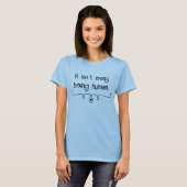 Het is niet makkelijk om de T-shirt van de menseli (Voorkant volledig)