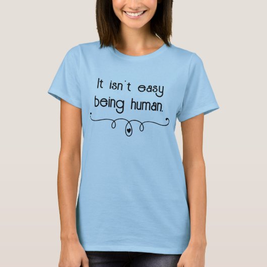 Het is niet makkelijk om de T-shirt van de menseli (Voorkant)
