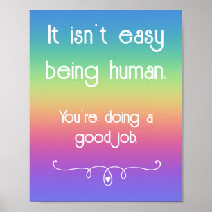 Het is niet makkelijk om een menselijk goed baan r poster
