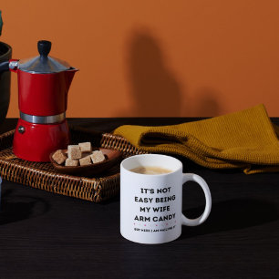 Het is niet makkelijk om mijn vrouw-arm Snoep te z Koffiemok