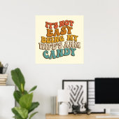 Het is niet makkelijk om mijn Wifes Arm Snoep Retr Poster (Thuiskantoor)