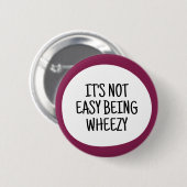 Het is niet makkelijk om piepend te zijn ronde button 5,7 cm (Voorkant /achterkant)