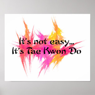 Het is niet makkelijk - Taekwondo Roze Sinaasappel Poster