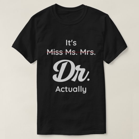 Het is niet mevrouw Mrs. T-shirt (Design voorkant)