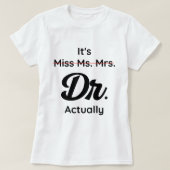 Het is niet mevrouw Mrs. T-shirt (Design voorkant)