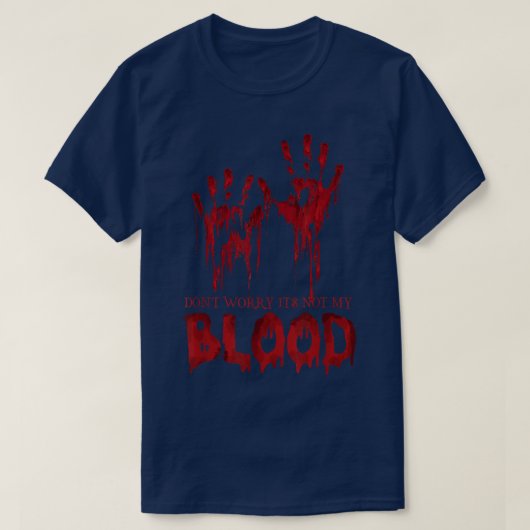 Het is niet mijn bloed-halloween-borrel afgelopen t-shirt (Design voorkant)