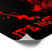 Het is niet mijn bloed voor mannen vrouwen grappig poster (Hoek)