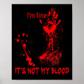 Het is niet mijn bloed voor mannen vrouwen grappig poster (Voorkant)