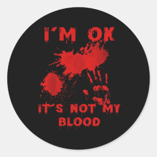 Het is niet mijn bloedspetter bloedvlek ronde sticker