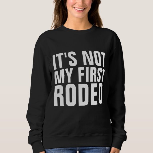 HET IS NIET MIJN EERSTE RODEO Black T-Shirts (Voorkant)