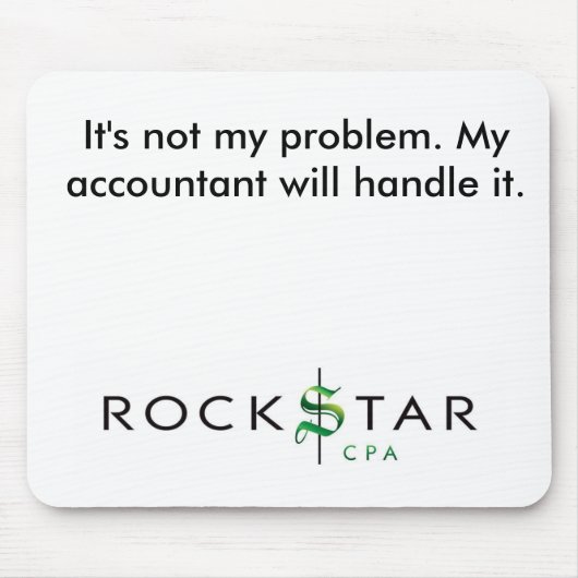 Het is niet mijn probleem Mousepad. Muismat (Voorkant)