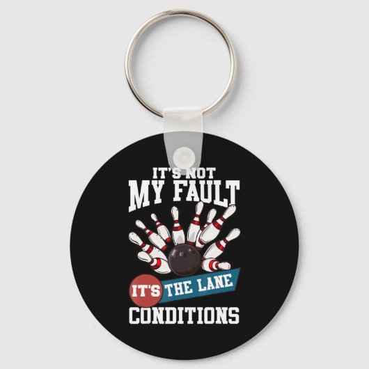 Het is niet m'n fault Lane Conditions Fun Bowling  Sleutelhanger (Voorkant)