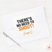 Het is niet nodig om grappige grappen te maken vierkante sticker (Envelop)