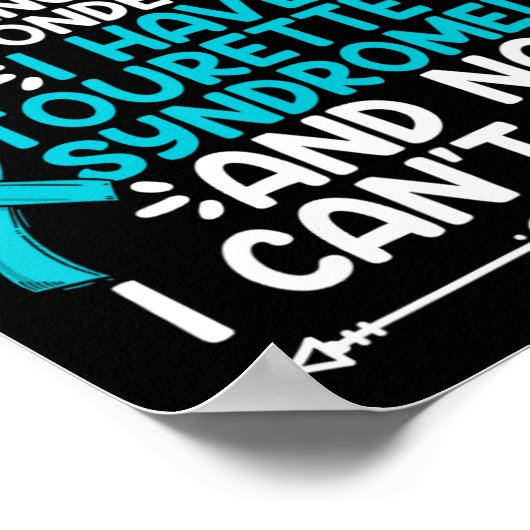 Het is niet nodig om het Blauwgroen lint-tourettes Poster (Hoek)