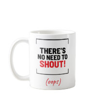 Het is niet nodig om te schreeuwen! Grappige grap