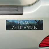 Het is niet over een virus bumpersticker (Op auto)