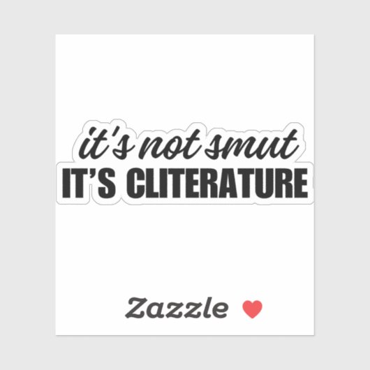 het is niet smut het is literatuur - Funny Vinyl Sticker (Vel)