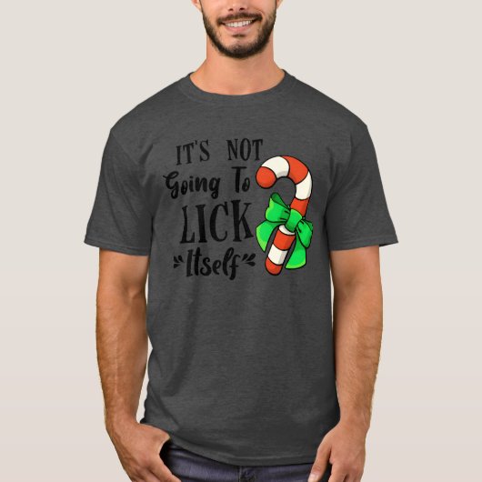 Het is niet van plan om te likken zijn Candy Cane  T-shirt (Voorkant)