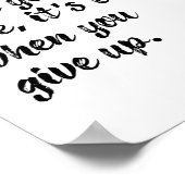 Het is niet voorbij wanneer je Inspirerend prijsop Poster (Hoek)