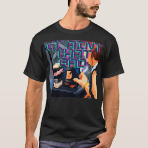Het is niet zo slecht Gelaagde Retro Pixel Glitch  T-shirt