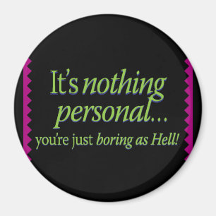 Het is niets persoonlijks Blk BG Magneet