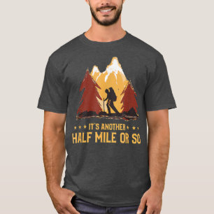 Het is nog een half miljoen of zo grappig klimmen. t-shirt