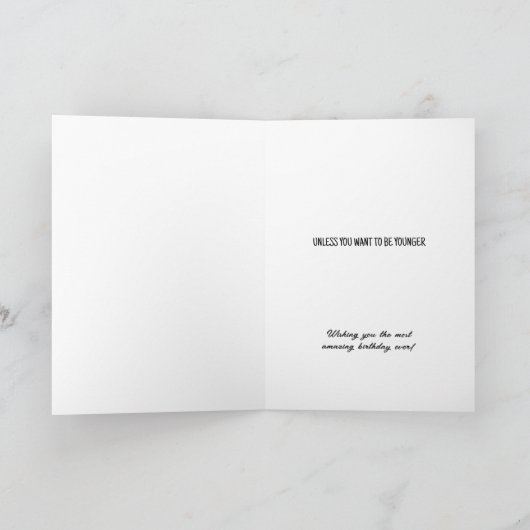 Het is nog nooit te laat, grappige Sarcastic Birth Kaart (Binnen)