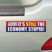 Het is nog steeds de economie, stut! bumpersticker (Op auto)