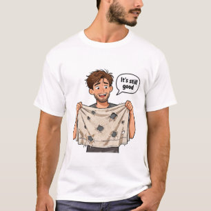 Het is nog steeds goed t-shirt