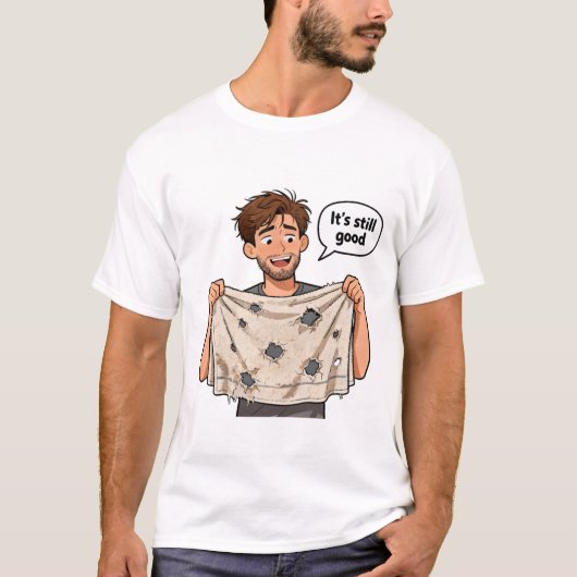 Het is nog steeds goed t-shirt (Voorkant)