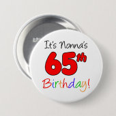Het is Nonna's 65e Birthday Fun en kleurrijke Butt Ronde Button 7,6 Cm (Voorkant /achterkant)