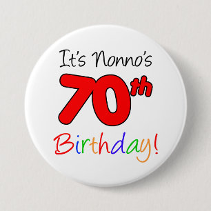 Het is Nonno's 70ste Birthday Fun en Colorful Butt Ronde Button 7,6 Cm
